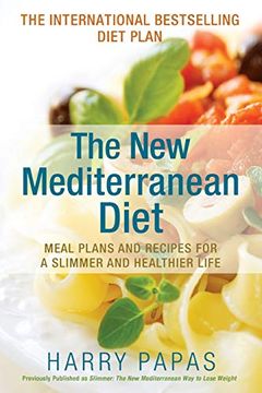 portada The new Mediterranean Diet: Meal Plans and Recipes for a Slimmer and Healthier Life (en Inglés)