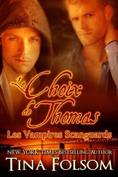 portada Le choix de Thomas (Les Vampires Scanguards - Tome 8) (French Edition)