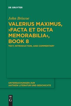 portada Valerius Maximus, >Facta et Dicta Memorabilia: Text, Introduction, and Commentary (en Inglés)