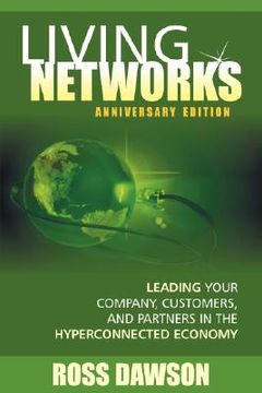 portada living networks - anniversary edition: leading your company, customers, and partners in the hyper-co
