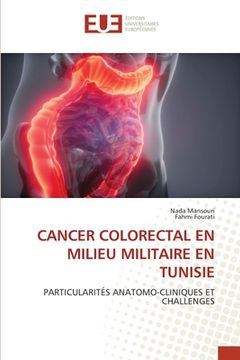 portada Cancer Colorectal En Milieu Militaire En Tunisie (en Francés)