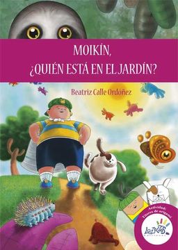 portada Moikin¿ Quien Esta en el Jardin? (in Spanish)
