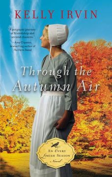 portada Through the Autumn Air: 3 (an Every Amish Season Novel) (en Inglés)