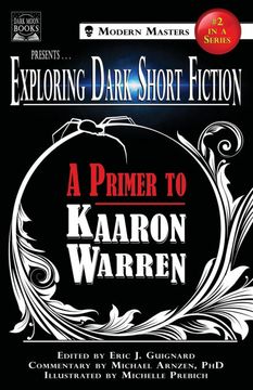 portada Exploring Dark Short Fiction #2: A Primer to Kaaron Warren (Volume 2) (en Inglés)