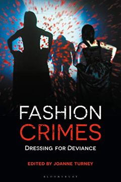 portada Fashion Crimes: Dressing for Deviance (in English)