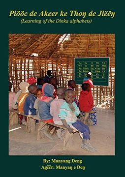 portada Piööc de Akeer ke Thoŋ de Jiëëŋ: Learning of the Dinka's Alphabets (in Dinka)