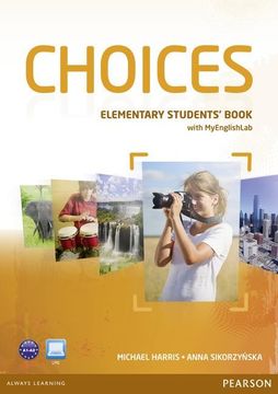 portada Choices. Elementary. Student's Book-Myenglishlab. Per le Scuole Superiori. Con Espansione Online (in English)