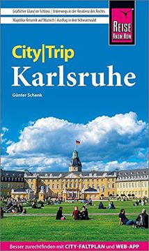 portada Reise Know-How Citytrip Karlsruhe: Reiseführer mit Stadtplan und Kostenloser Web-App (en Alemán)