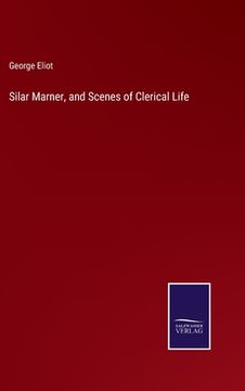 portada Silar Marner, and Scenes of Clerical Life (in English)