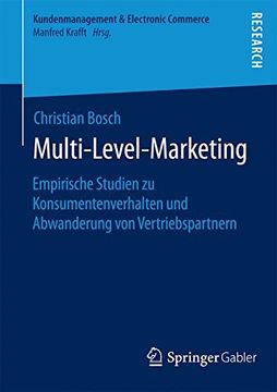 portada Multi-Level-Marketing: Empirische Studien zu Konsumentenverhalten und Abwanderung von Vertriebspartnern (Kundenmanagement & Electronic Commerce)
