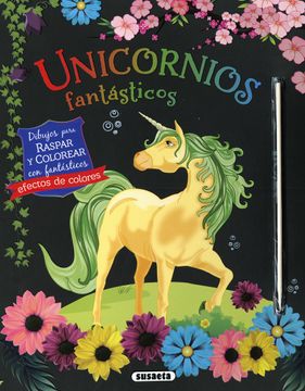 portada Unicornios Fantasticos Para Raspar y Colorear
