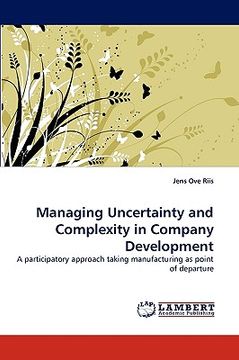 portada managing uncertainty and complexity in company development (in English)