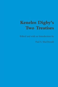 portada Kenelm Digby's Two Treatises (in English)