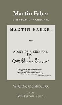 Martin Faber: The Story of a Criminal with Confessions of a Murder