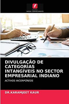 portada Divulgação de Categorias Intangíveis no Sector Empresarial Indiano: Activos Incorpóreos (in Portuguese)