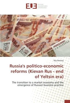 portada Russia's politico-economic reforms (Kievan Rus - end of Yeltsin era): The transition to a market economy and the emergence of Russian business practice
