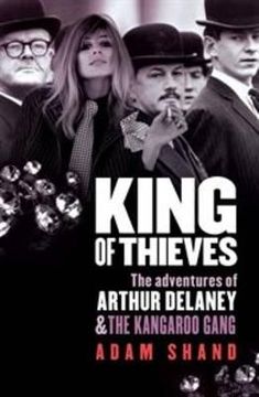 portada King of Thieves: The Adventures of Arthur Delaney & the Kangaroo Gang (en Inglés)