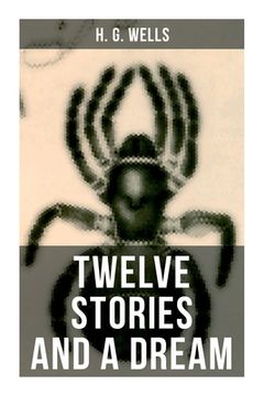 portada Twelve Stories and a Dream: The original 1903 edition (in English)