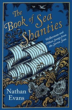 portada The Book of sea Shanties: Wellerman and Other Songs From the Seven Seas (en Inglés)