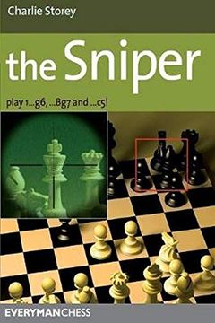 portada Sniper: Play 1. G6,. Bg7 and. C5! (Everyman Chess) 
