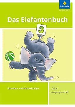 portada Das Elefantenbuch 3. Arbeitsheft. Schulausgangsschrift (en Alemán)