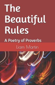portada The Beautiful Rules: A Poetry of Proverbs (in English)