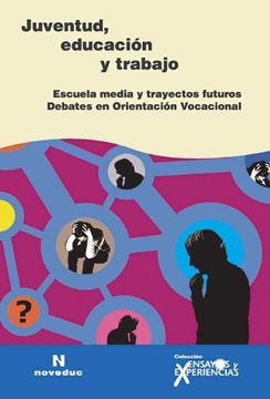 portada Juventud Educacion y Trabajo Debates en Orientacion voc (in Spanish)