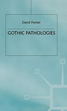 portada Gothic Pathologies: The Text, the Body and the law (en Inglés)