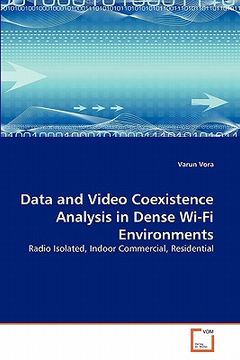 portada data and video coexistence analysis in dense wi-fi environments (en Inglés)