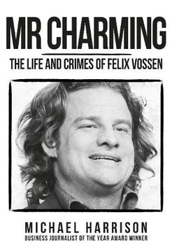 portada Mr Charming: The Life and Crimes of Felix Vossen (in English)