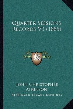 portada quarter sessions records v3 (1885) (en Inglés)