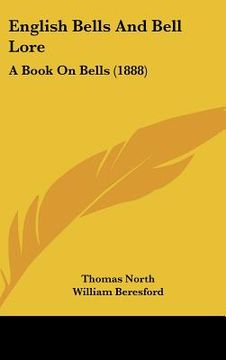 portada english bells and bell lore: a book on bells (1888) (en Inglés)
