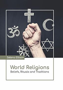portada World Religions: Beliefs, Rituals and Traditions (en Inglés)
