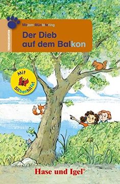 portada Der Dieb auf dem Balkon / Silbenhilfe: Schulausgabe (Lesen Lernen mit der Silbenhilfe) (en Alemán)