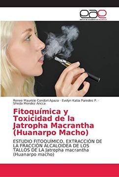 portada Fitoquímica y Toxicidad de la Jatropha Macrantha (Huanarpo Macho) (in Spanish)