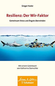 portada Resilienz: Der Wir-Faktor: Gemeinsam Stress und Ängste Überwinden - Wissen & Leben Herausgegeben von Wulf Bertram (en Alemán)