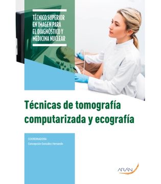 portada Técnicas de Tomografía Computarizada y Ecografía