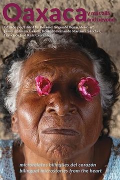 portada Oaxaca y más Allá: Microrelatos Bilingües del Corazón (en Inglés)