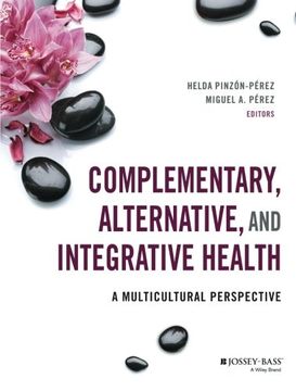 portada Complementary, Alternative, and Integrative Health: A Multicultural Perspective