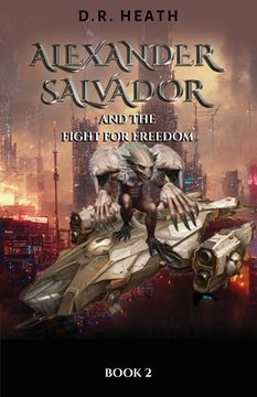 portada Alexander Salvador and the Fight for Freedom: Book 2 (in English)