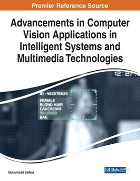portada Advancements in Computer Vision Applications in Intelligent Systems and Multimedia Technologies (in English)