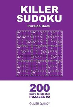 portada Killer Sudoku - 200 Easy to Master Puzzles 9x9 (Volume 2) (en Inglés)