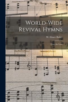 portada World-wide Revival Hymns: Unto the Lord