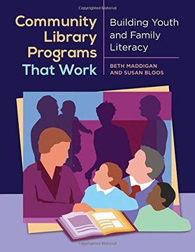portada Community Library Programs That Work: Building Youth and Family Literacy