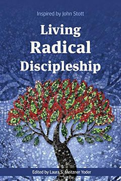 portada Living Radical Discipleship: Inspired by John Stott (en Inglés)