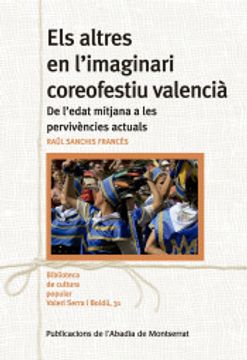 portada Els Altres en L'Imaginari Coreofestiu Valencià: De L'Edat Mitjana a les Pervivències Actuals (en Valenciano)
