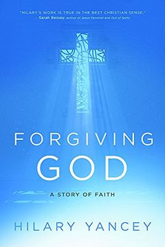portada Forgiving God: A Story of Faith (en Inglés)