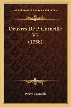 portada Oeuvres De P. Corneille V7 (1758) (en Francés)