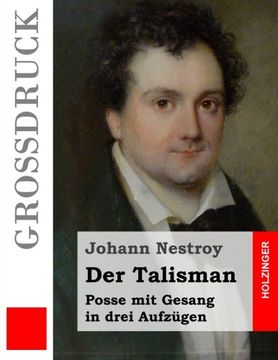 portada Der Talisman (Großdruck): Posse mit Gesang in drei Aufzügen (German Edition)