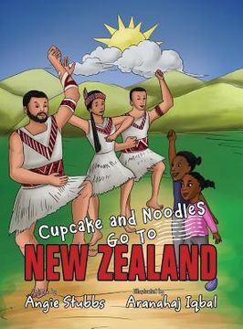 portada Cupcake and Noodles Go To New Zealand (in English)